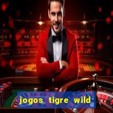 jogos tigre wild fortune tiger